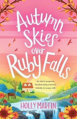 Holly Martin - Autumn Skies over Ruby Falls, Häftad