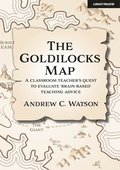 The Goldilocks Map: A classroom teacher's quest to evaluate 'brain-based' teaching advice
