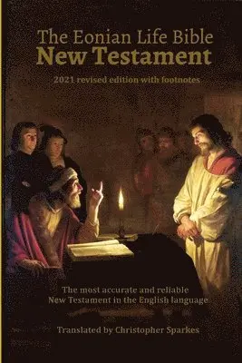 Christopher Speakes - Eonian Life Bible New Testament, Häftad. Tillgänglighet: Lägg i varukorg