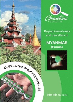 Kim Rix - Buying Gemstones and Jewellery in Myanmar (Burma), Häftad. Tillgänglighet: Lägg i varukorg