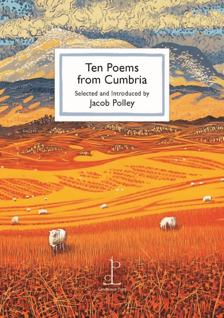 Jacob Polley - Ten Poems from Cumbria, Häftad
