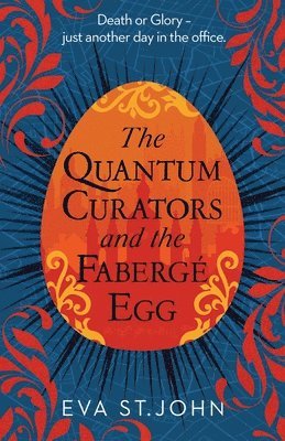 Eva St. John - Quantum Curators and the Faberge Egg, Häftad