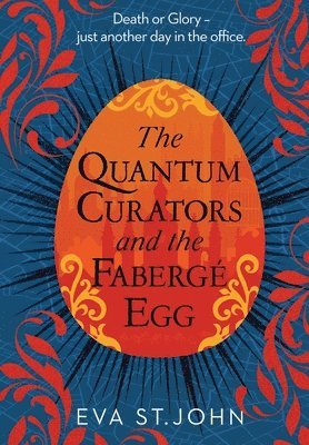 Eva St. John - Quantum Curators and the Fabergé Egg. LARGE PRINT, Häftad