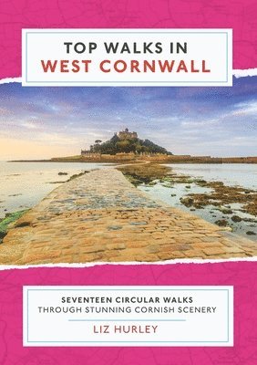 Liz Hurley - Top Walks in West Cornwall, Häftad