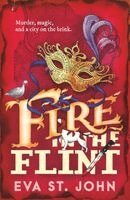 Eva St John - Fire in the Flint, Häftad