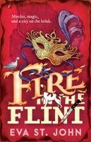 Eva St John - Fire in the Flint, Häftad