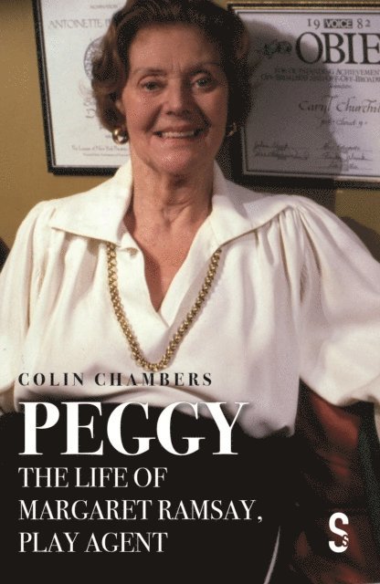 Colin Chambers - Peggy: The Life of Margaret Ramsay, Play Agent, E-bok