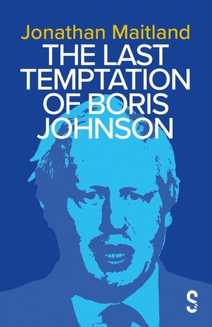 Jonathan Maitland - Last Temptation of Boris Johnson, E-bok