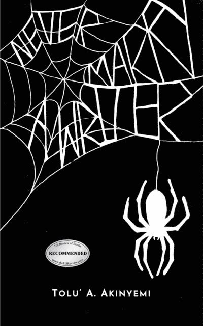 Tolu' A. Akinyemi - Never Marry a Writer, E-bok