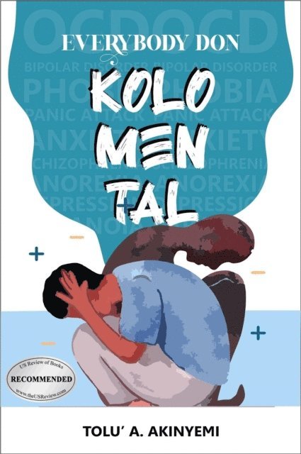 Tolu' A. Akinyemi - Everybody Don Kolomental, E-bok