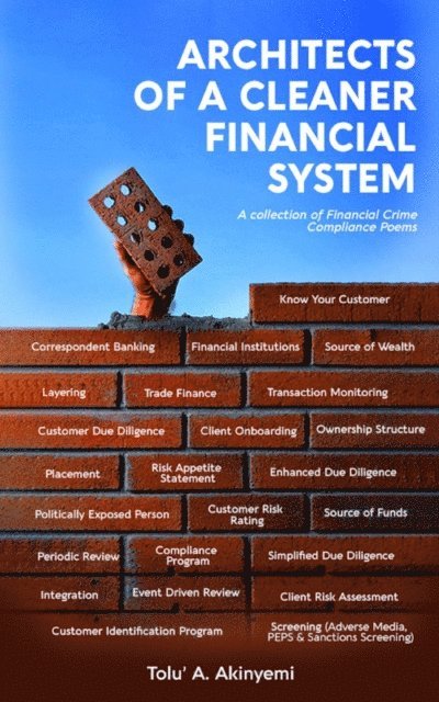 Tolu' A. Akinyemi - Architects of a Cleaner Financial System, E-bok