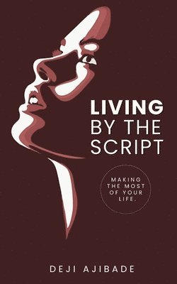 Deji Ajibade - Living By The Script, Häftad