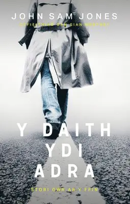 John Sam Jones - Y Daith Ydi Adra, Inbunden. Tillgänglighet: Lägg i varukorg