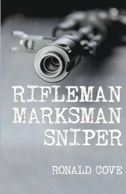 Ronald Cove - Rifleman, Marksman, Sniper, Häftad. Tillgänglighet: Lägg i varukorg
