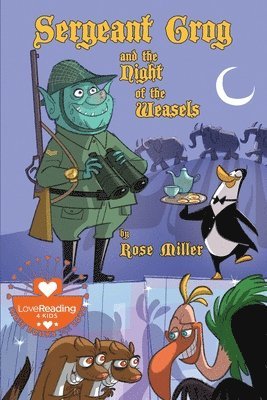 Rose Miller - Sergeant Grog and the Night of the Weasels, Häftad. Tillgänglighet: Lägg i varukorg