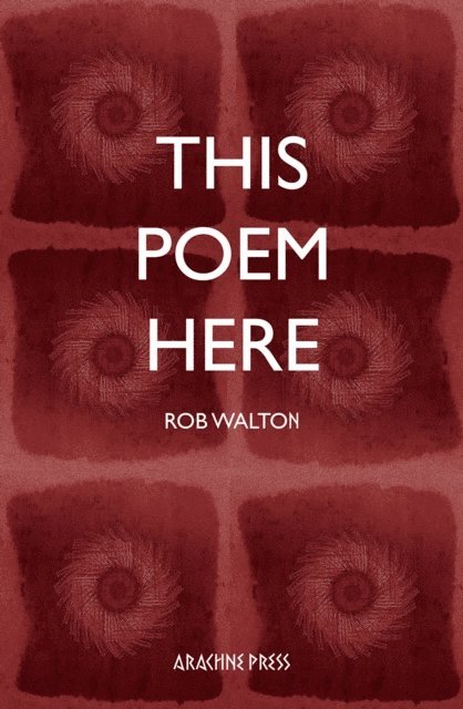Rob Walton - This Poem Here, E-bok