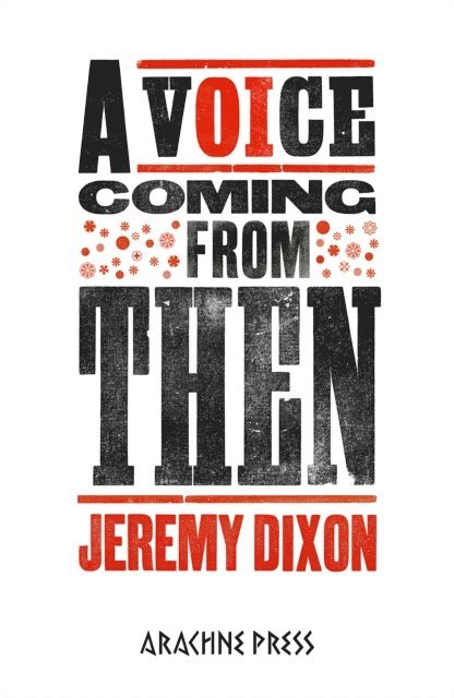 Jeremy Dixon - Voice Coming from Then, E-bok