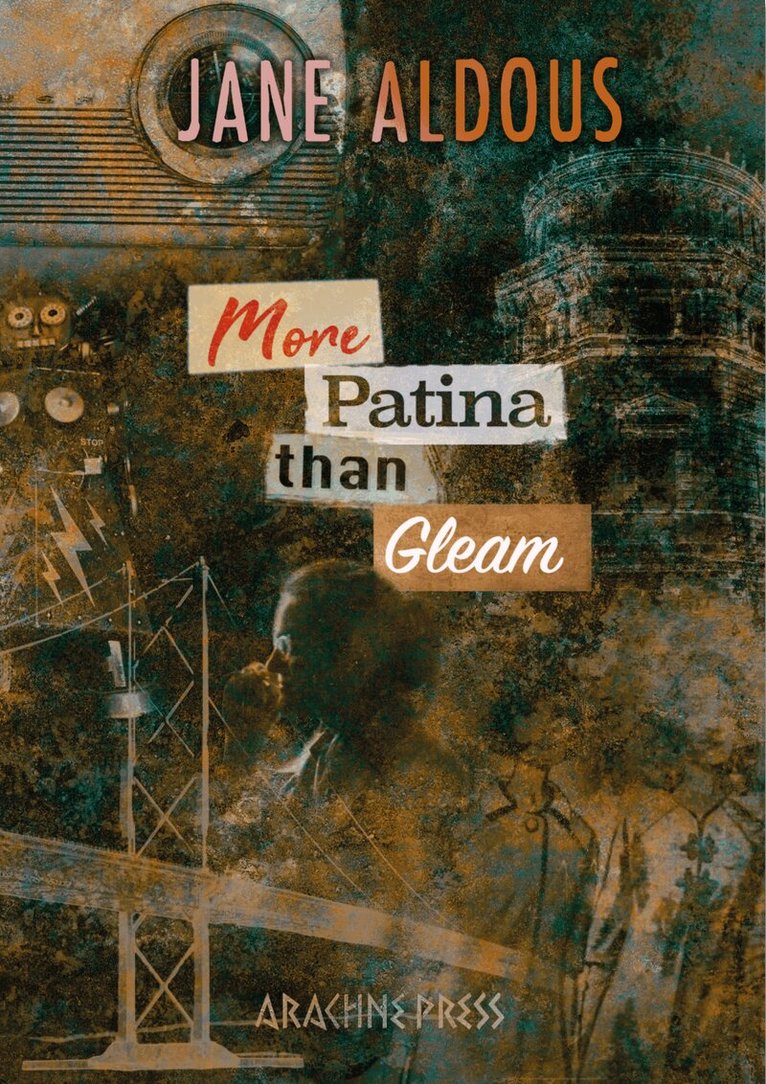 Jane Aldous - More Patina than Gleam, Häftad