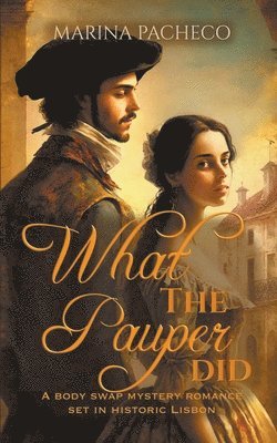 Marina Pacheco - What the Pauper Did, Häftad