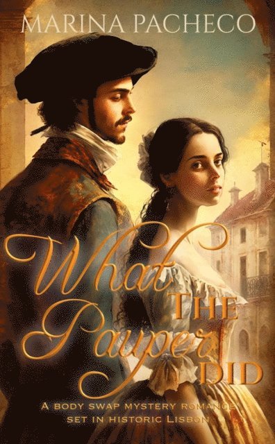 Marina Pacheco - What the Pauper Did, E-bok