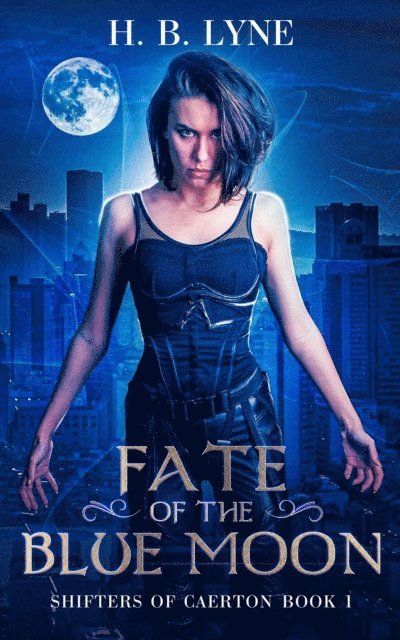 H. B. Lyne - Fate of the Blue Moon, E-bok