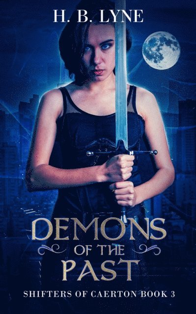 H. B. Lyne - Demons of the Past, E-bok