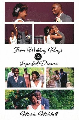 Maria Mitchell - From Wedding Rings to Imperfect Dreams, Häftad