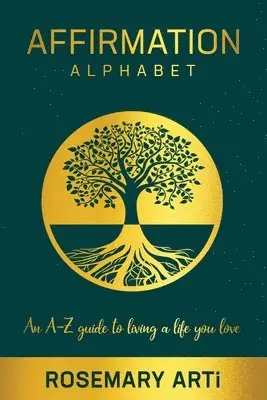 Rosemary Arti - Affirmation Alphabet, Häftad. Tillgänglighet: Lägg i varukorg