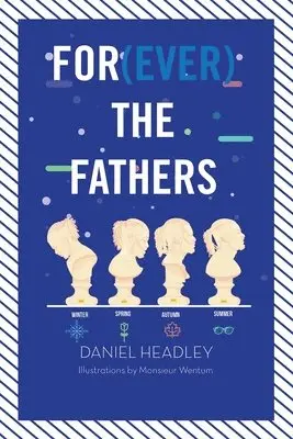Daniel Headley - For(EVER) the Fathers, Häftad. Tillgänglighet: Lägg i varukorg