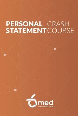 6Med - 6med Personal Statement Crash Course, Häftad