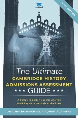 Toby Bowman, Rohan Agarwal - Ultimate History Admissions Assessment Guide, Häftad