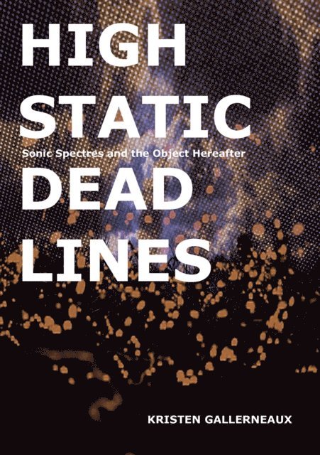 Kristen Gallerneaux - High Static, Dead Lines, E-bok