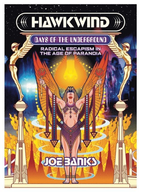 Joe Banks - Hawkwind: Days of the Underground, E-bok