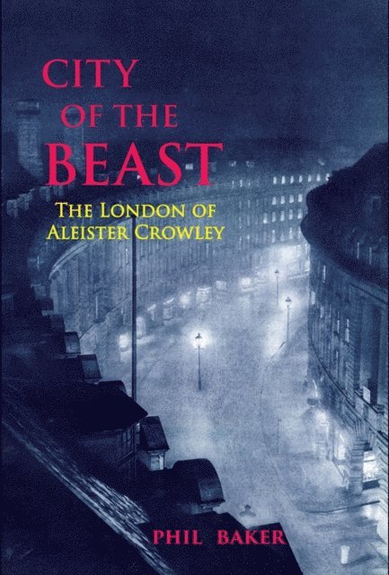 Phil Baker - City of the Beast, E-bok