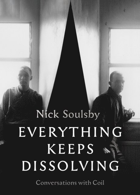 Nick Soulsby - Everything Keeps Dissolving, E-bok