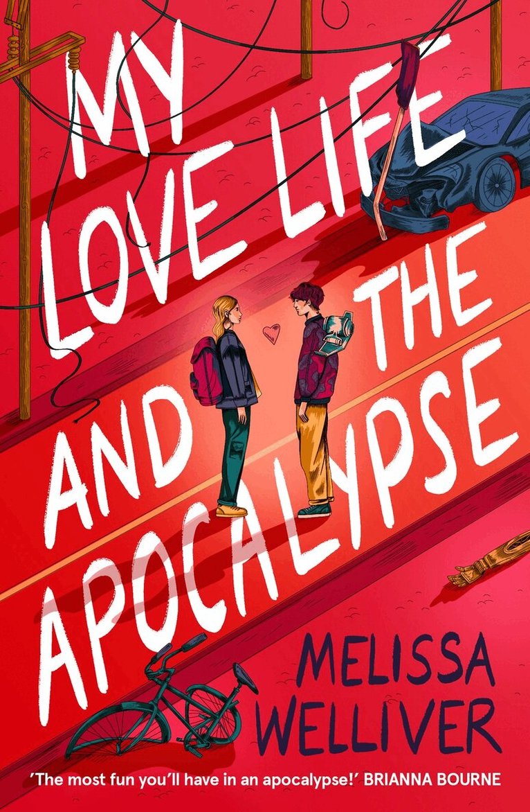 Melissa Welliver - My Love Life and the Apocalypse, Häftad