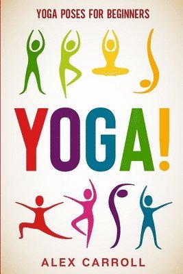 Alex Carroll - Yoga Poses For Beginners, Häftad