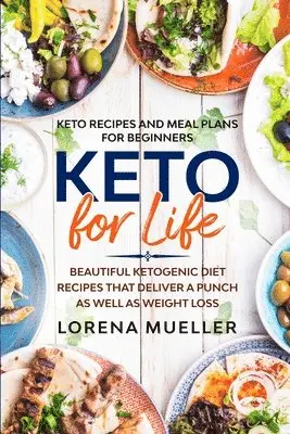 Lorena Mueller - Keto Recipes and Meal Plans For Beginners, Häftad. Tillgänglighet: Lägg i varukorg