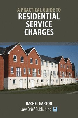 Rachel Garton - Practical Guide to Residential Service Charges’, Häftad. Tillgänglighet: Lägg i varukorg