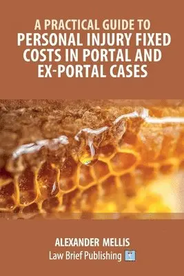 Practical Guide to Personal Injury Fixed Costs in Portal and Ex-Portal Cases