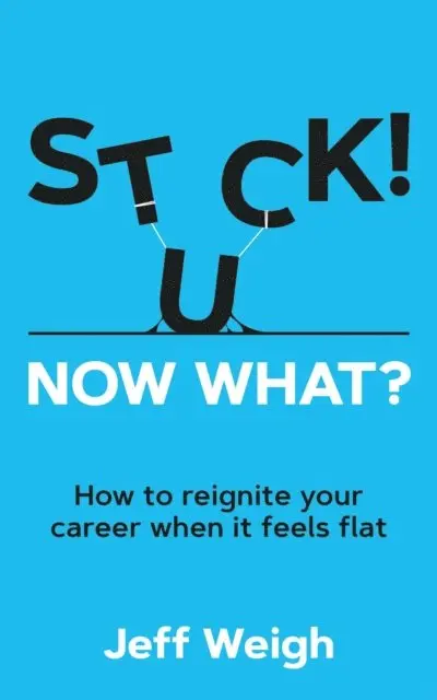 Jeff Weigh - Stuck! Now What?, E-bok. Tillgänglighet: Lägg i varukorg