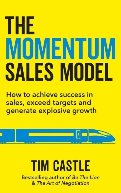 Tim Castle - Momentum Sales Model, E-bok