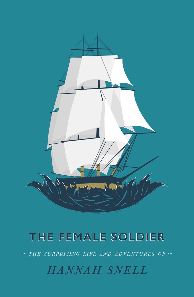 Hannah Snell - Female Soldier, Häftad