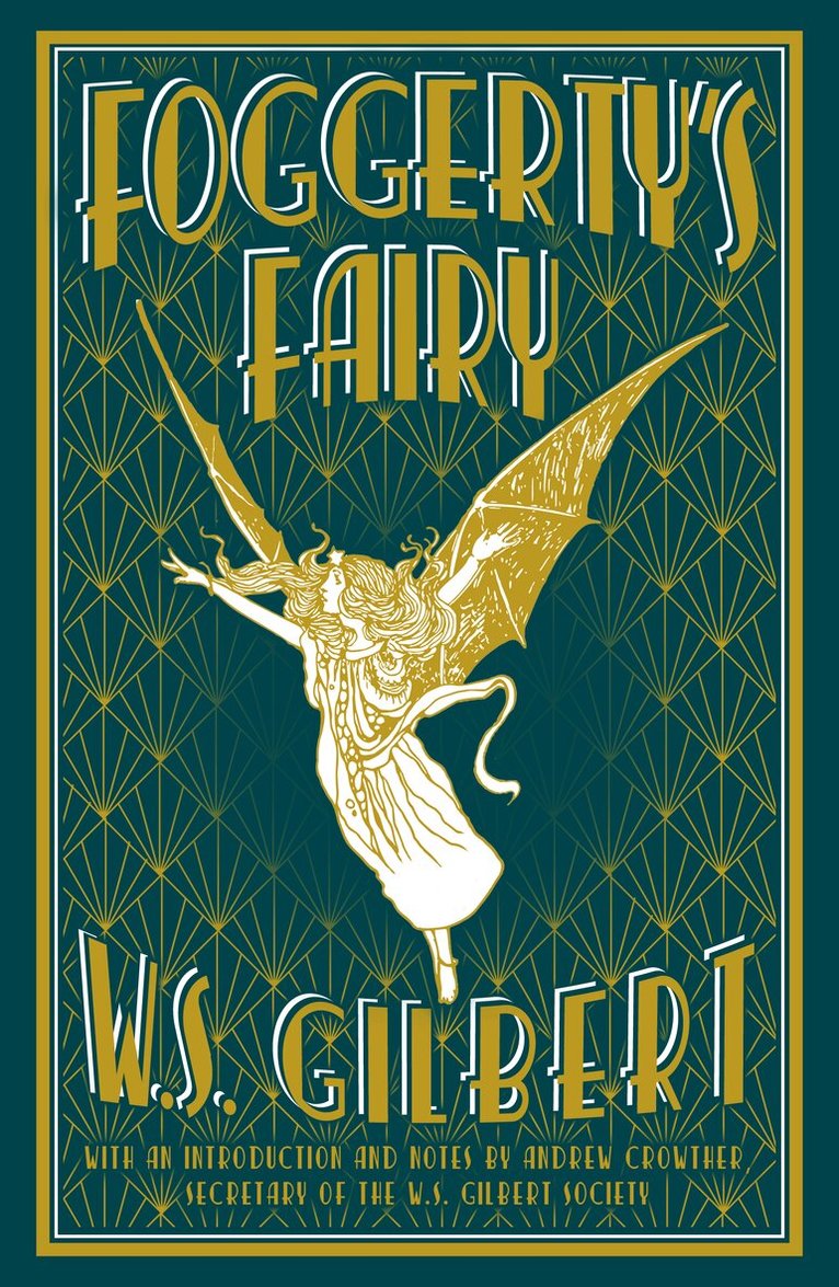 W.S. Gilbert - Foggerty's Fairy, Häftad