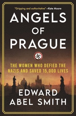 Edward Abel Smith - Angels of Prague, Häftad