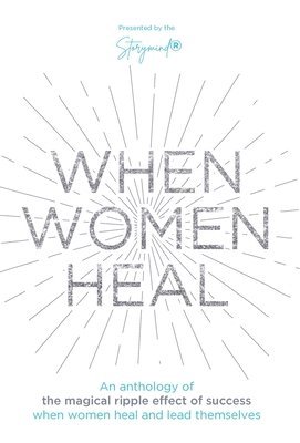 Natasha Bray - When Women Heal, Inbunden