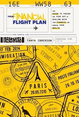 Tanya Ibberson - Your Financial Flight Plan, Inbunden. Tillgänglighet: Lägg i varukorg