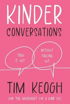 Tim Keogh - Kinder Conversations, Inbunden. Tillgänglighet: Lägg i varukorg