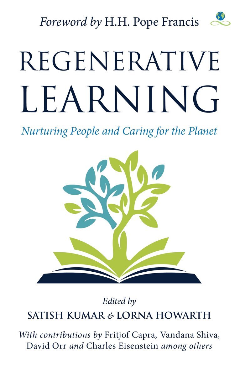 Lorna Howarth, Satish Kumar, Satish Kumar, Lorna Howarth - Regenerative Learning, Inbunden