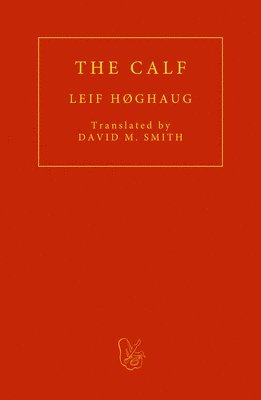 LEIF HØGHAUG - The Calf, Häftad